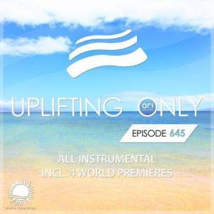  VA - Ori Uplift - Uplifting Only Episode 645