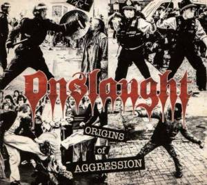  Onslaught - Origins Of Aggression