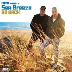  Sea Breeze & Papik - Go Back