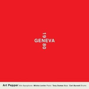  Art Pepper - Geneva 1980 [Live in Geneva 1980]