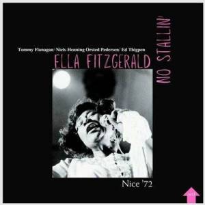  Ella Fitzgerald - No Stallin'  [Live Nice '72]