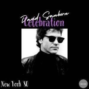  David Sanborn - Celebration  [Live New York '80]