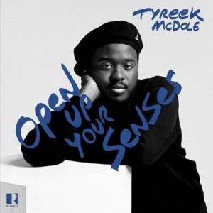  Tyreek McDole - Open Up Your Senses