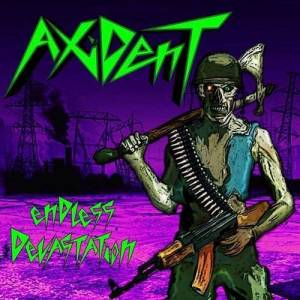  Axident - Endless Devastation