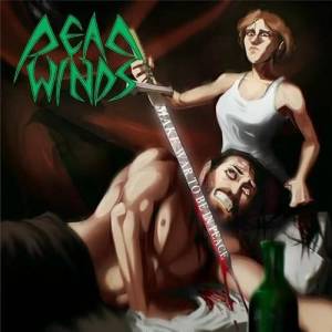  Dead Winds - Make War To Be In Peace