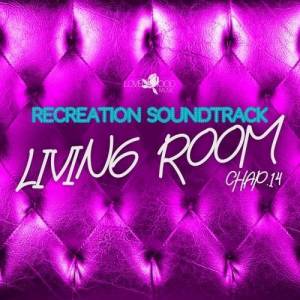 VA - Living Room, Recreation Soundtrack, Chap.14