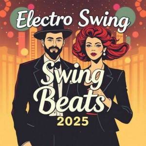  Electro Swing - Swing Beats 2025