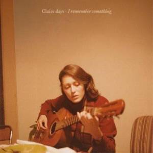  Claire days - I remember something