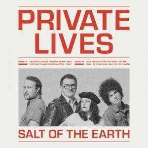  Private Lives - Salt of the Earth