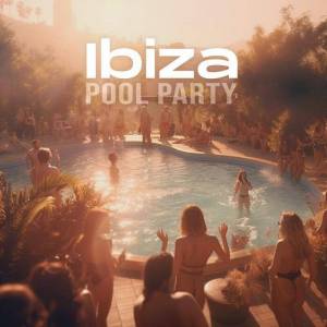 VA - Ibiza Pool Party