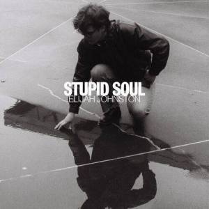  Elijah Johnston - Stupid Soul