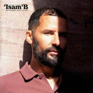  Isam B - Den Heldigste Mand i Europa