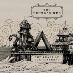  The Penrose Web - The Least Of Our Concerns