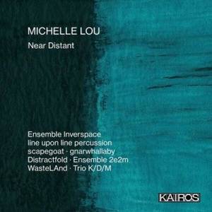  Ensemble Inverspace - Michelle Lou: Near Distant [Live]