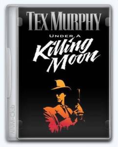 Tex Murphy: Under a Killing Moon