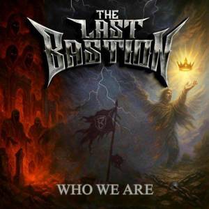  The Last Bastion - Who We Are