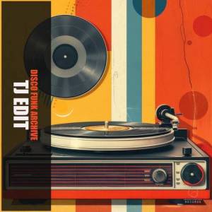  TJ Edit - Disco Funk Archive
