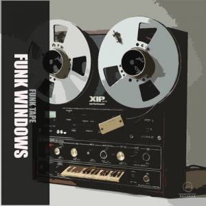  Funk Windows - Funk Tape