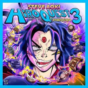  Steve Aoki - HiROQUEST 3: Paragon