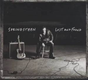  Bruce Springsteen - Lost And Found (Selections From The Lost Albums)