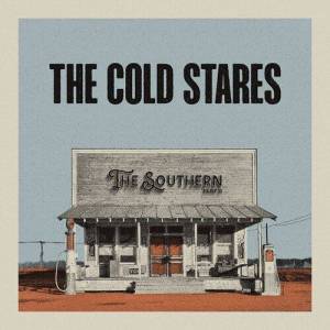  The Cold Stares - The Southern, Pt. 2