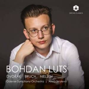  Bohdan Luts - Dvo&#345;ak, Bruch & Nielsen: Orchestral Works