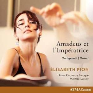  Elisabeth Pion - Amadeus Et L'imperatrice: Mozart - Montgeroult 