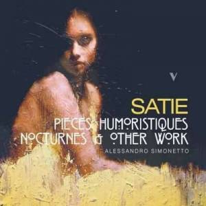  Alessandro Simonetto (Pianist, Harpsichordist) - Satie: Pieces humoristiques Nocturnes & Other Piano Works