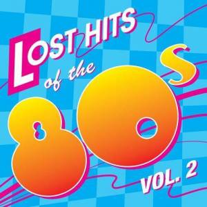  VA - Lost Hits Of The 80's Vol. 2