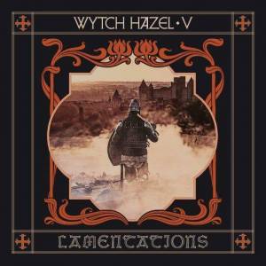  Wytch Hazel - V Lamentations