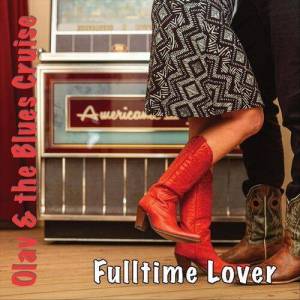  Olav & The Blues Cruise - Fulltime Lover