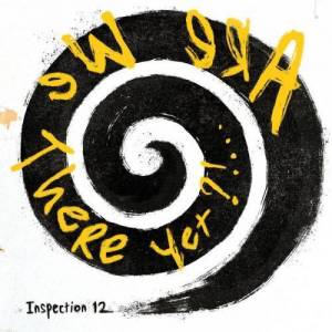  Inspection 12 - Are We There Yet?!...