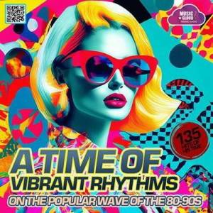  VA - A Time Of Vibrant Rhythms