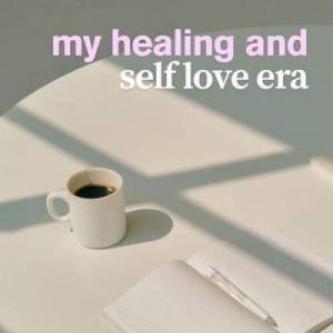  VA - my healing and self love era