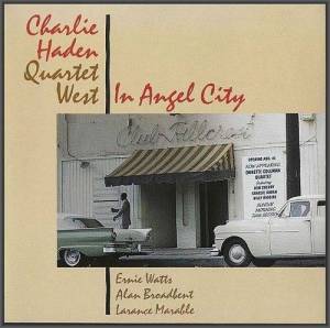  Charlie Haden Quartet West - In Angel City