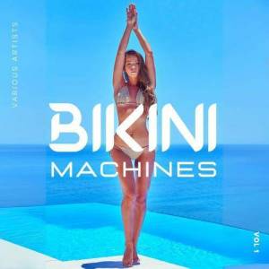  VA - Bikini Machines, Vol. 1