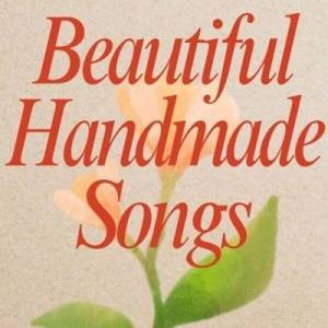  VA - Beautiful Handmade Songs