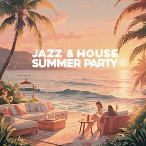  VA - Jazz & House Summer Party