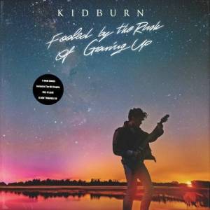  Kidburn - Fooled By The Rush Of Growing Up
