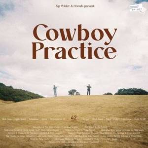  Sig Wilder & Friends - Cowboy Practice