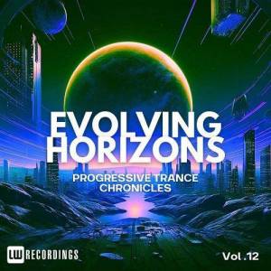  VA - Evolving Horizons: Progressive Trance Chronicles, Vol. 12