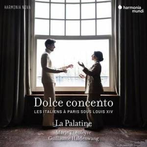  La Palatine - Dolce concento: Les Italiens a Paris sous Louis XIV