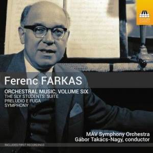  MAV Symphony Orchestra - Farkas: Orchestral Music, Vol. 6