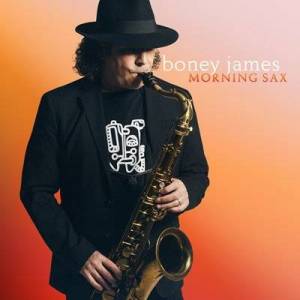  Boney James - Morning Sax
