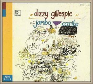  Dizzy Gillespie - Jambo Caribe
