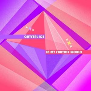 Crystal Ice - In My Fantasy World